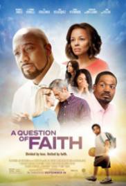 A Question Of Faith 2017